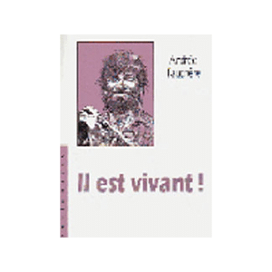 Il est vivant