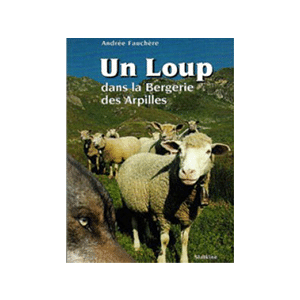 Un Loup dans la Bergerie des Arpilles