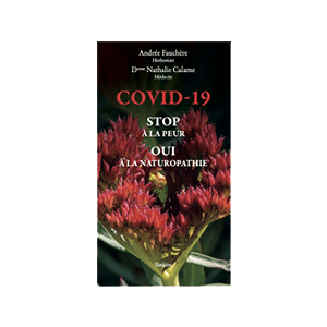 COVID-19 - Stop à la peur, oui à la naturopathie