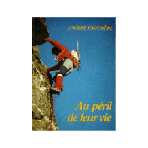 Au Péril de leur vie